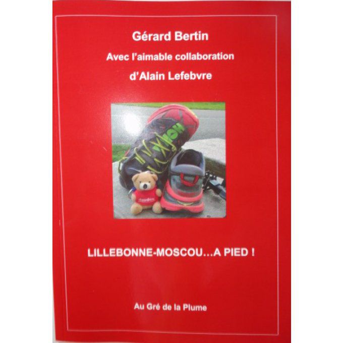 Lillebonne-Moscou... à pied!